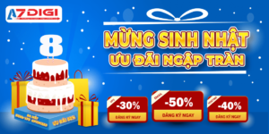 AZDIGI khuyến mãi lên đến 50% nhân dịp sinh nhật 8 tuổi